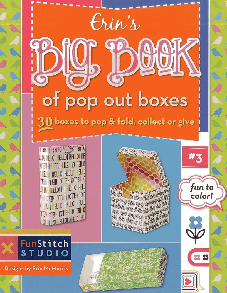 Erin's Big Book of Pop Out Boxes: 30 Boxes to Pop & Fold, Collect or Give