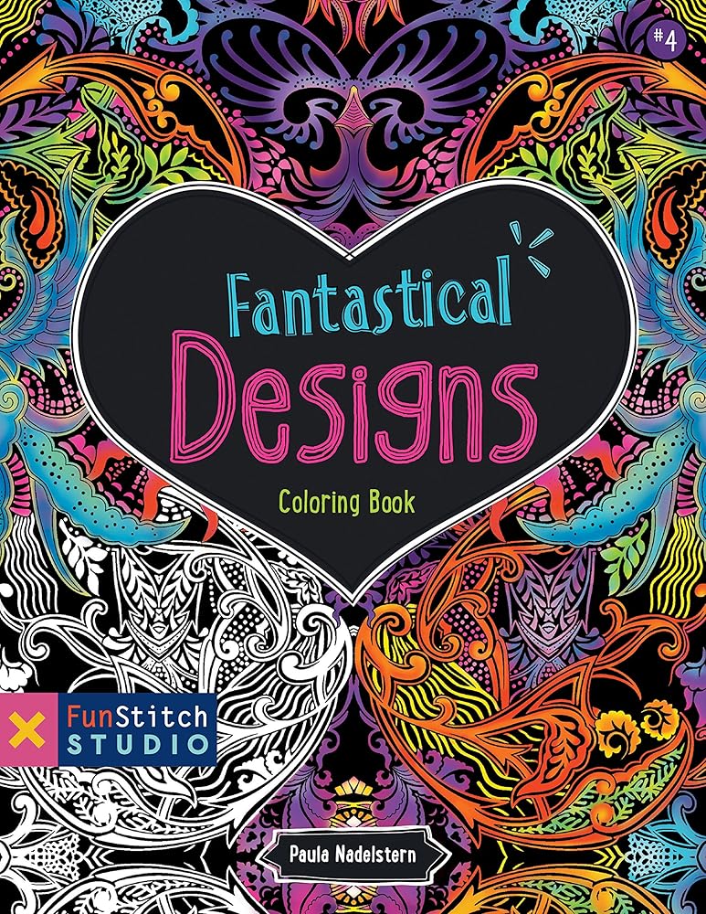 Fantastical Designs Coloring Book: 18 Fun Designs + See How Colors Play Together + Creative Ideas (Fun Stitch Studio Coloring Book)