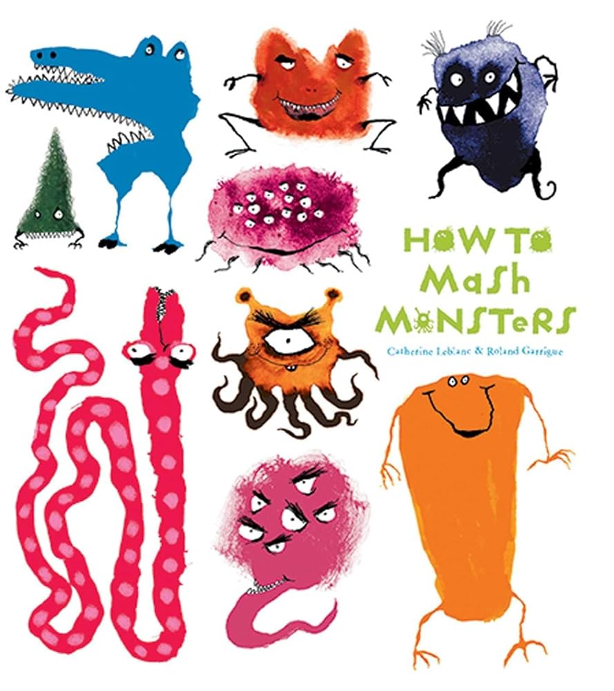 How to Mash Monsters (How to Banish Fears)