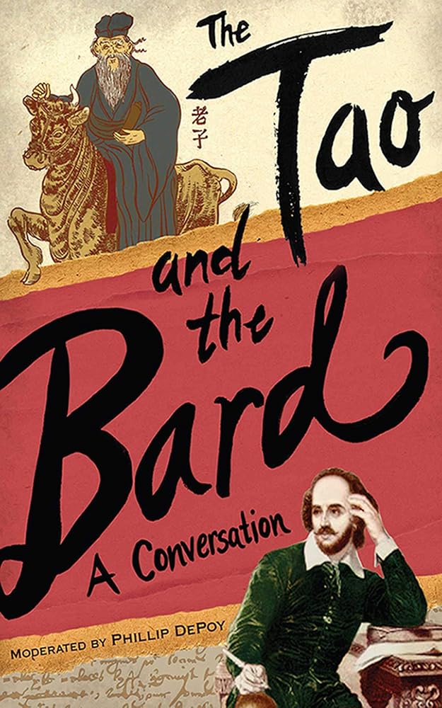 The Tao and the Bard: A Conversation