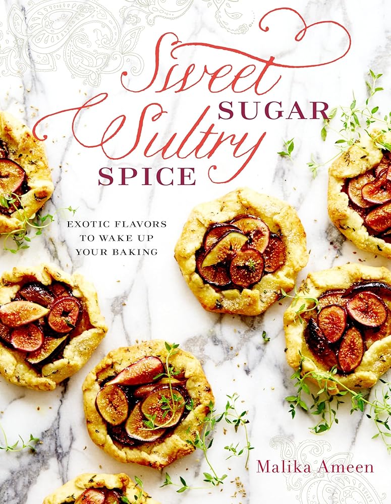 Sweet Sugar, Sultry Spice: Exotic Flavors to Wake Up Your Baking