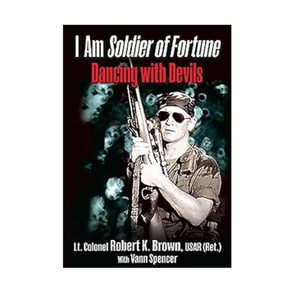 I Am Soldier of Fortune: Dancing with Devils
