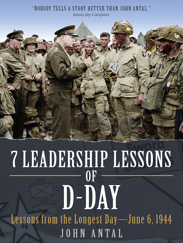 7 Leadership Lessons of D-Day: Lessons from the Longest Day?ÇòJune 6, 1944