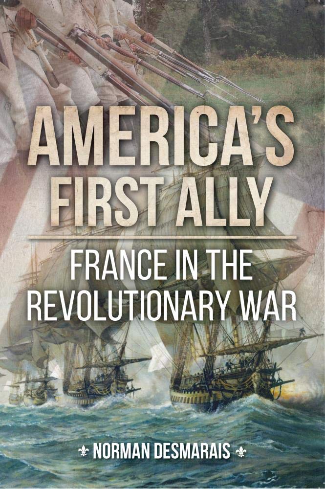 America's First Ally: France in the Revolutionary War
