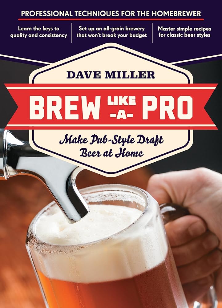 Brew Like a Pro: Make Pub-Style Draft Beer at Home