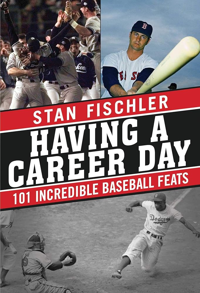 Having a Career Day: 101 Incredible Baseball Feats