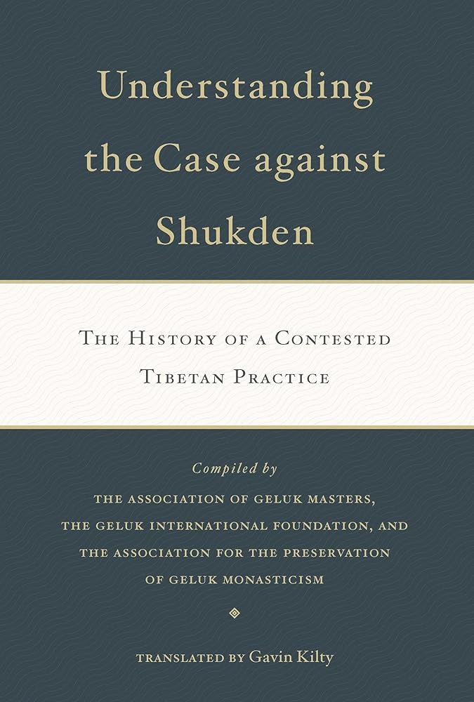 Understanding the Case Against Shukden: The History of a Contested Tibetan Practice (1)