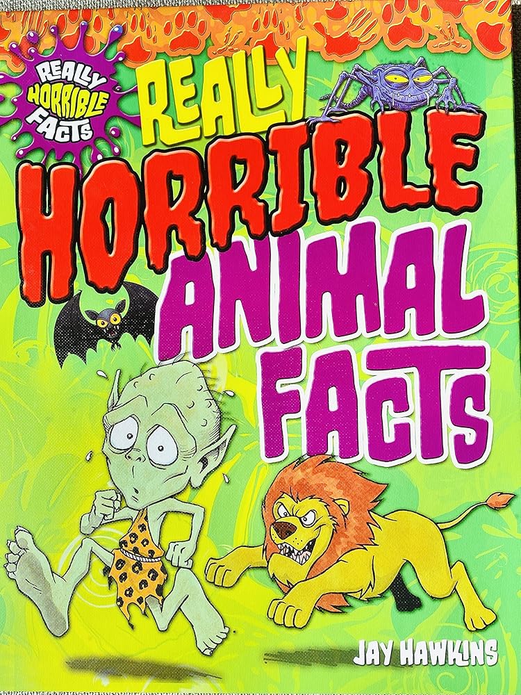 Really Horrible Animal Facts (Really Horrible Facts)