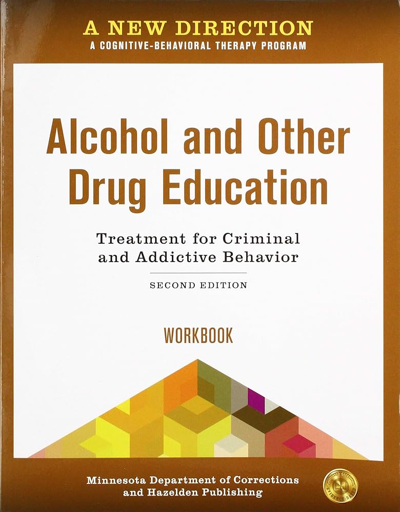 A New Direction: Alcohol and Other Drug Education Workbook