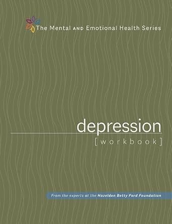 Depression Workbook (The Mental and Emotional Health Series)