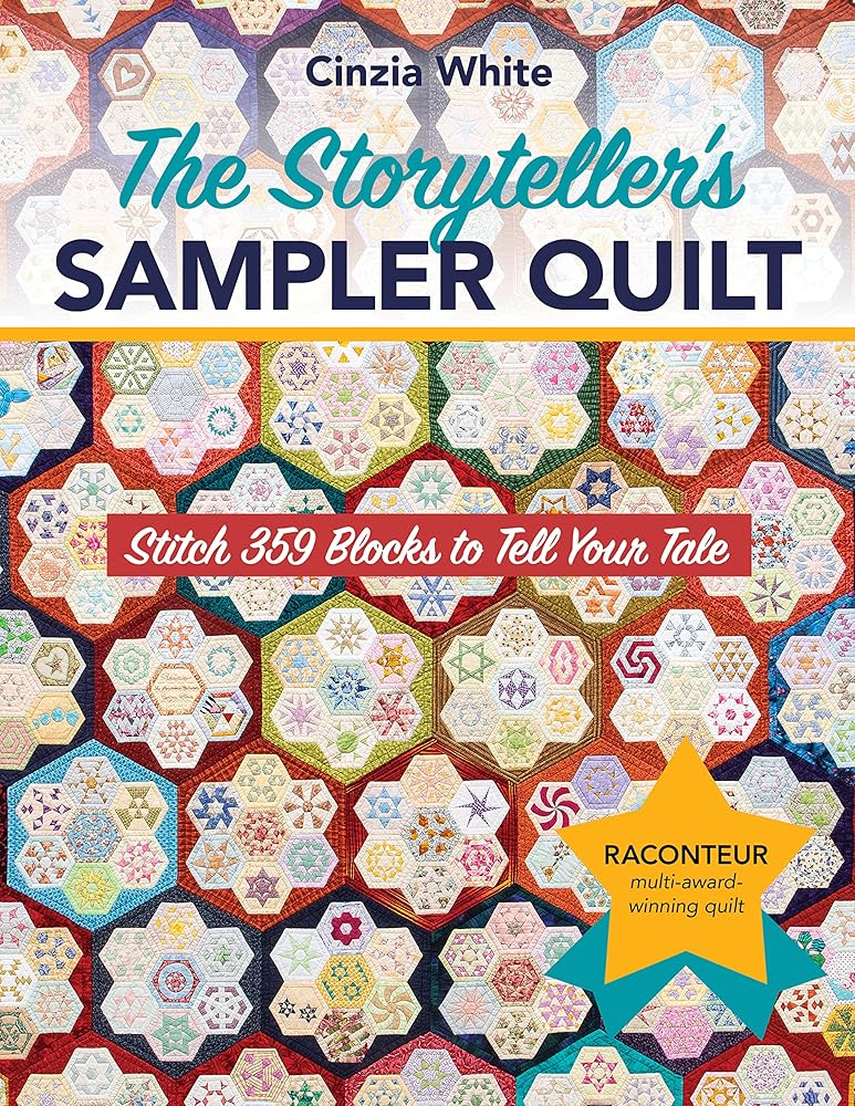The Storyteller's Sampler Quilt: Stitch 359 Blocks to Tell Your Tale