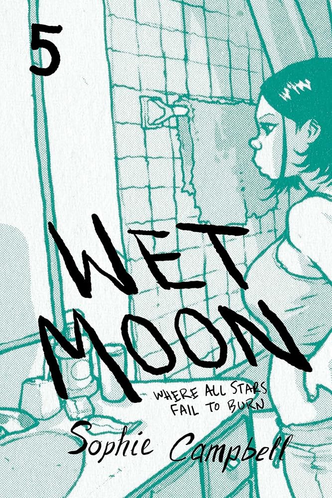 Wet Moon Vol. 5: Where All Stars Fail to Burn (5)