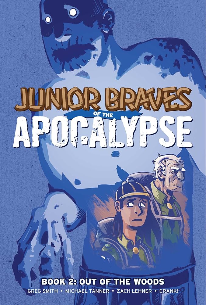 Junior Braves of the Apocalypse Vol. 2: Out of the Woods (2)