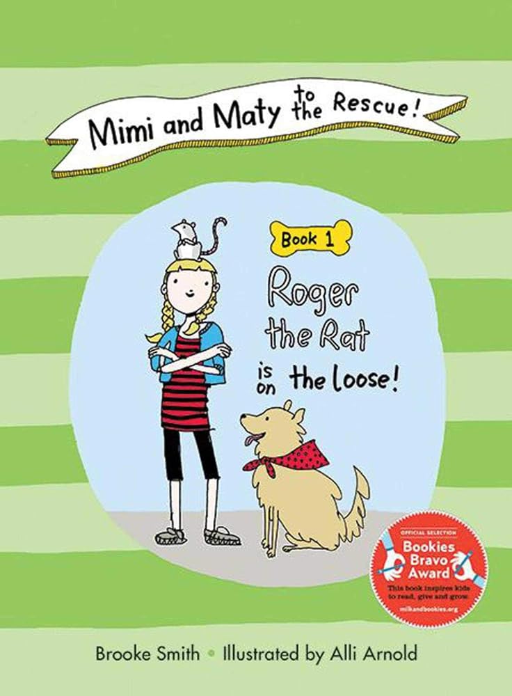 Mimi and Maty to the Rescue!: Book 1: Roger the Rat is on the Loose! (Mimi and Maty to the Rescue!, 1)