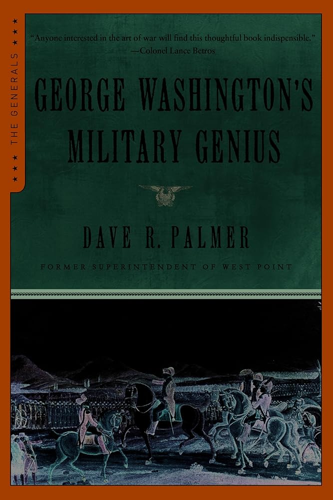 George Washington: Military Genius (The Generals)