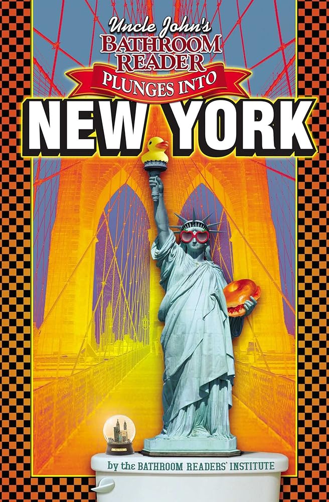 Uncle John's Plunges into New York (Uncle John's Illustrated)