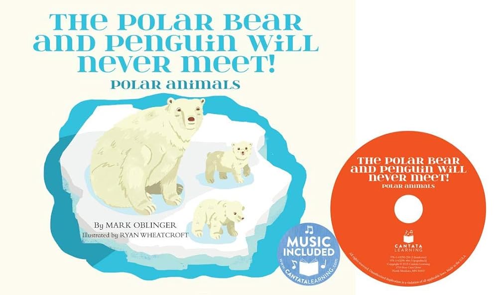 The Polar Bear and Penguin will Never Meet!: Polar Animals (Hardcover plus CD) (Animal World)
