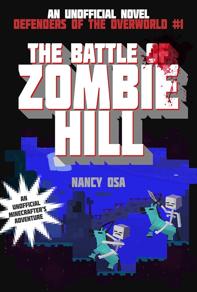Battle of Zombie Hill: Defenders of the Overworld #1