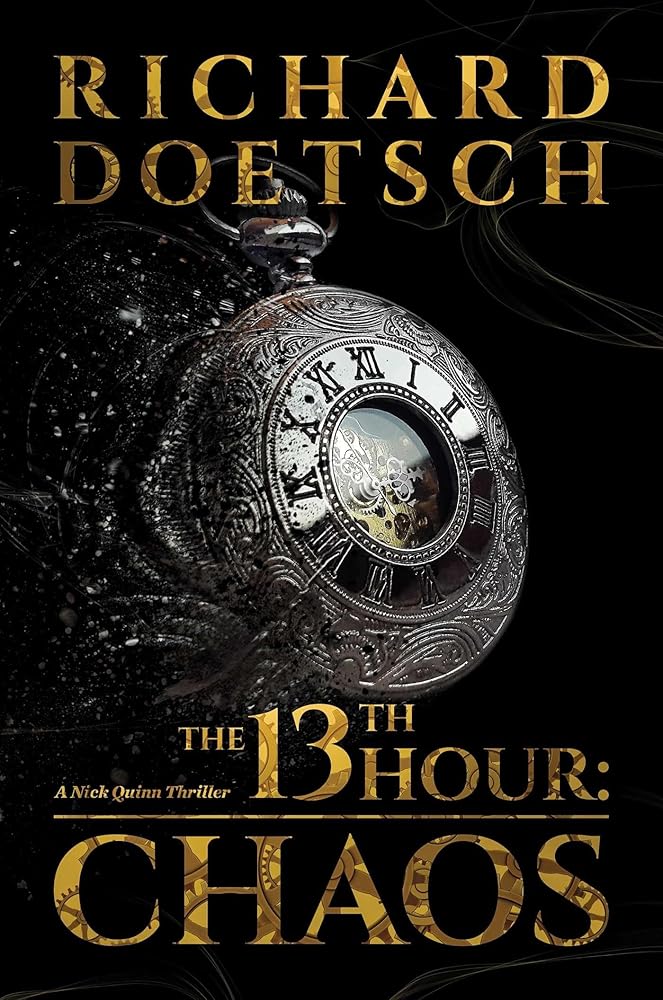 The 13th Hour: Chaos (2) (The Nick Quinn Thriller Series)