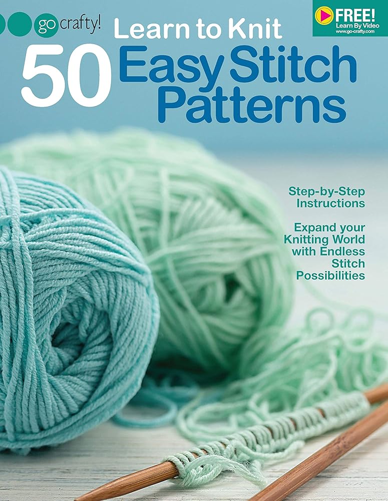 Learn to Knit 50 Easy Stitch Patterns-Step-by-Step Illustrations, Endless Stitch Possibilities-Free Online Video Tutorials Available