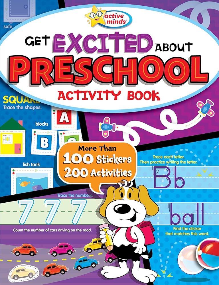 Active Minds - Get Excited About Preschool Activity Book - 200 Activities and 100 Stickers Included! (Active Minds Activity Books)