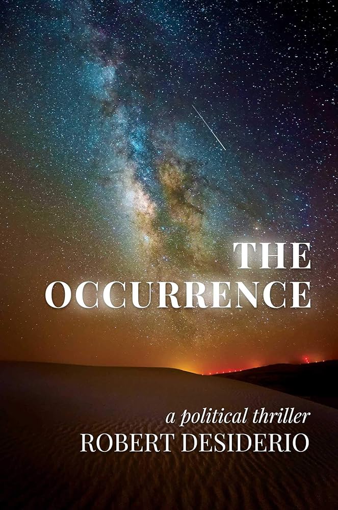 The Occurrence: A Political Thriller