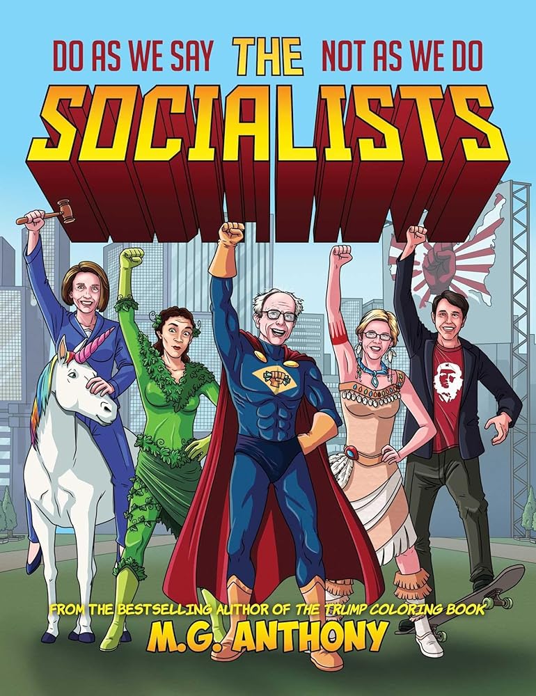The SOCIALISTS: Do As We Say, Not As We Do