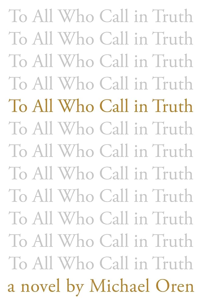 To All Who Call in Truth