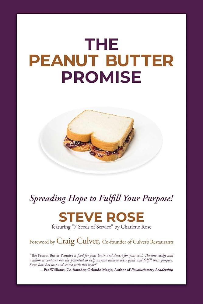 The Peanut Butter Promise: Spreading Hope to Fulfill Your Purpose!
