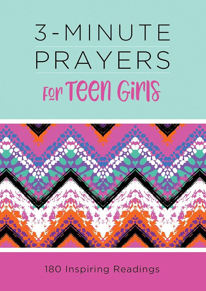3-Minute Prayers for Teen Girls: 180 Inspiring Readings (3-Minute Devotions)