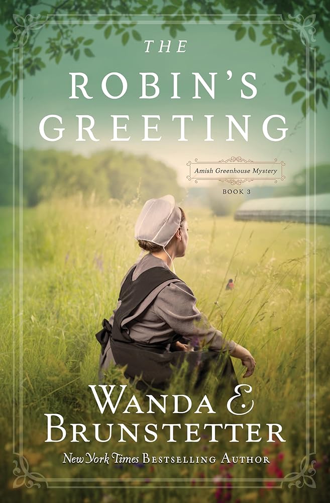The Robin's Greeting (Amish Greenhouse Mystery)