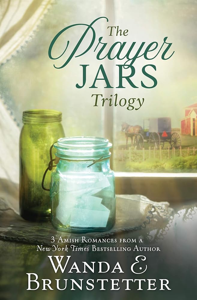 The Prayer Jars Trilogy: 3 Amish Romances from a New York Times Bestselling Author (Prayer Jars, 1-3)