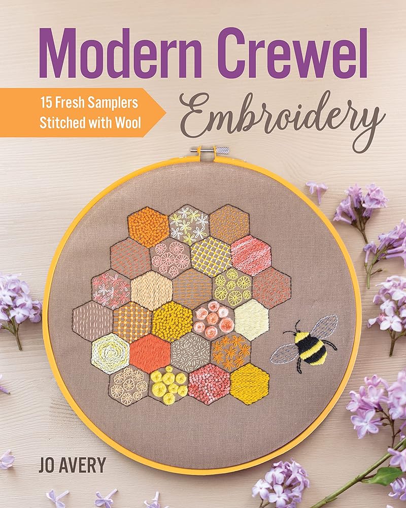 Modern Crewel Embroidery: 15 Fresh Samplers Stitched with Wool
