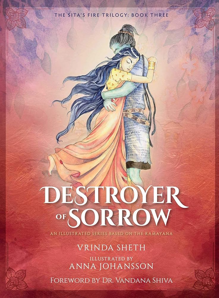 Destroyer of Sorrow: An Illustrated Series Based on the Ramayana (Sita's Fire, 3)