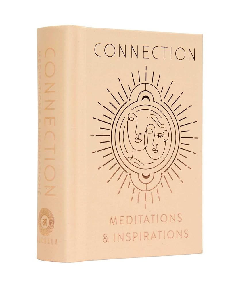 Connection: Meditations & Inspirations (Inner World)