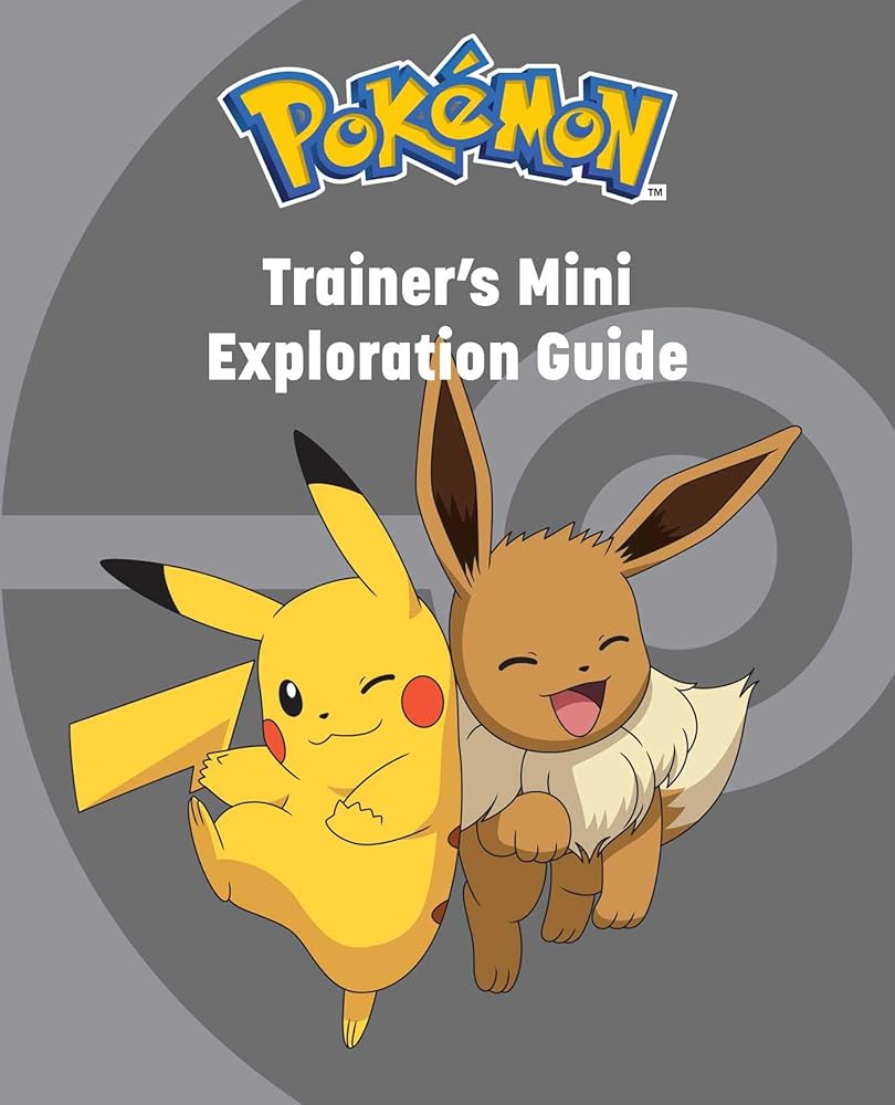 Pok??mon: Trainer's Mini Exploration Guide