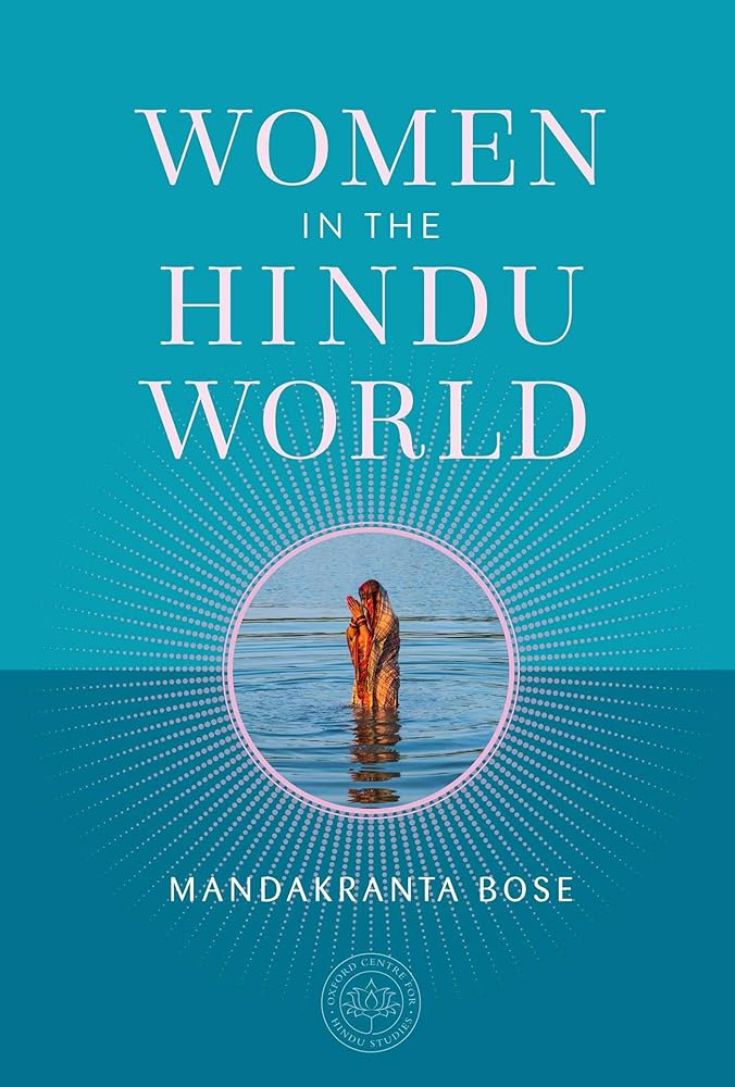 Women in the Hindu World (The Oxford Centre for Hindu Studies Mandala Publishing Series)