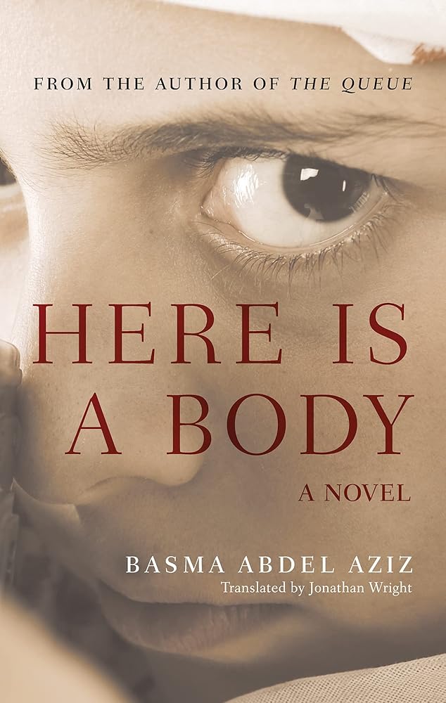 Here Is a Body: A Novel (Hoopoe Fiction)