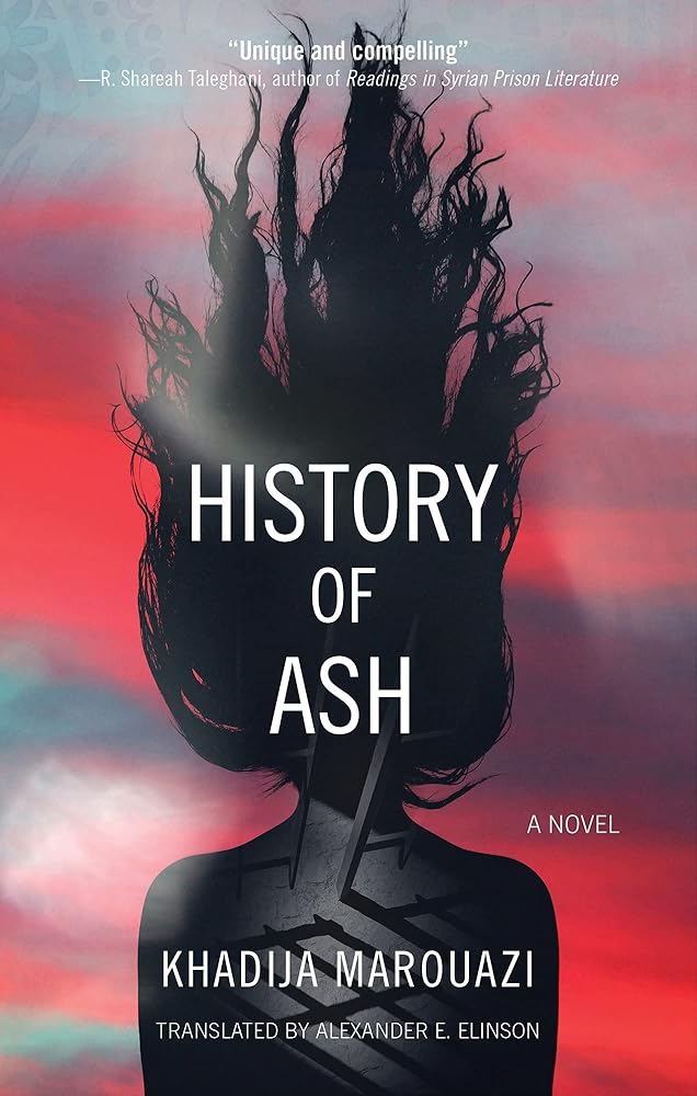 History of Ash: A Novel (Hoopoe Fiction)