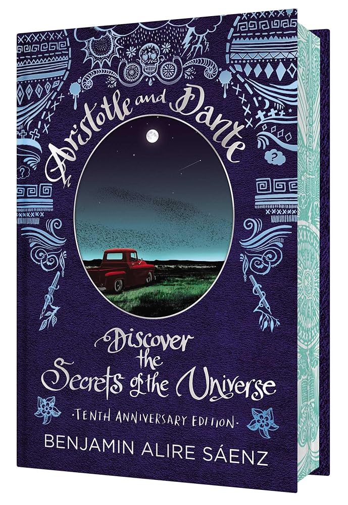 Aristotle and Dante Discover the Secrets of the Universe: Tenth Anniversary Edition