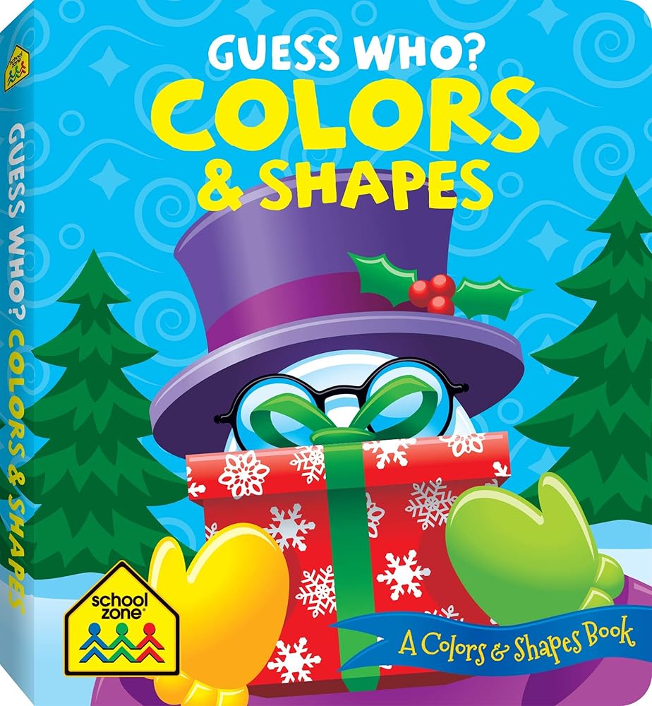 School Zone - Guess Who? Colors & Shapes Board Book - Ages 1 month+, Baby, Toddler, Preschool, Holiday, Christmas, Reading, Writing, Math, and More (Holiday Board Book)
