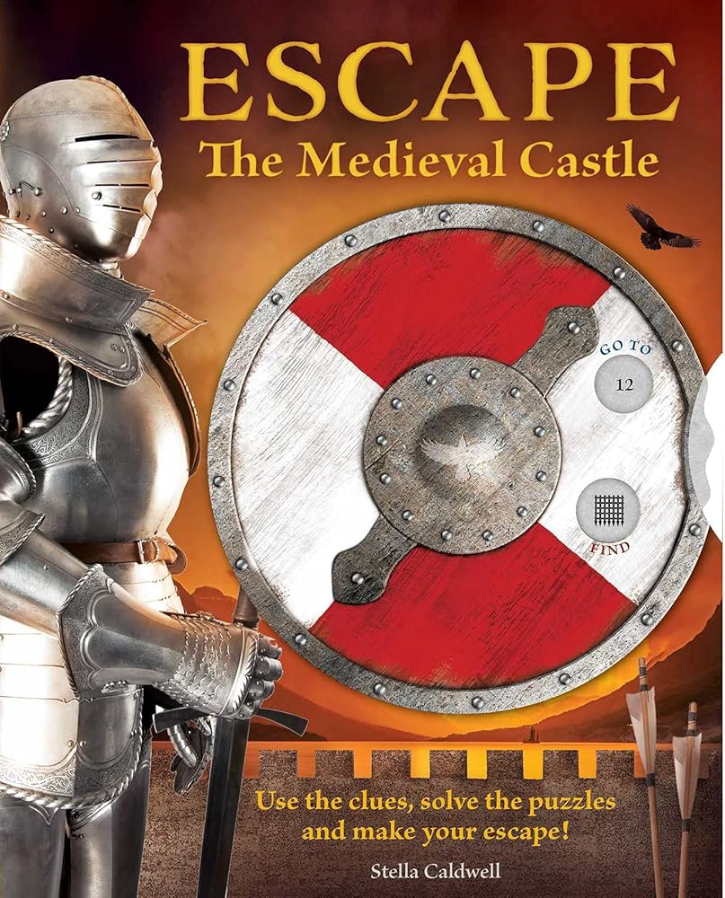 Escape the Medieval Castle: Use the clues, solve the puzzles, and make your escape! (Escape Room Book, Logic Books for Kids, Adventure Books for Kids) (2)
