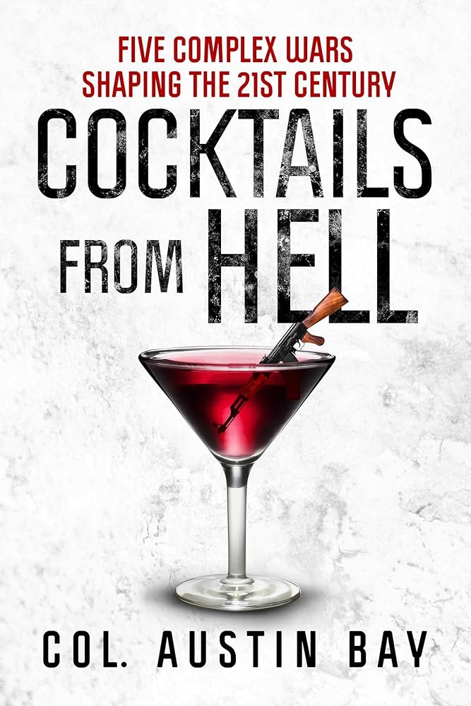 Cocktails from Hell: Five Complex Wars Shaping the 21st Century