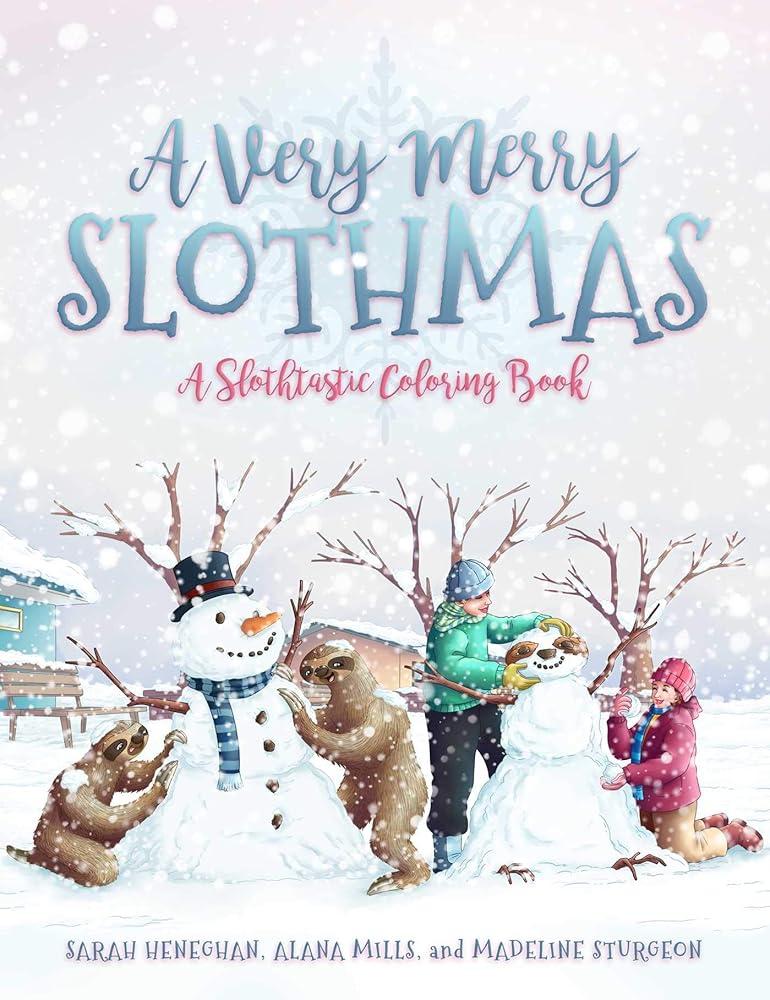 A Very Merry Slothmas: A Slothtastic Coloring Book