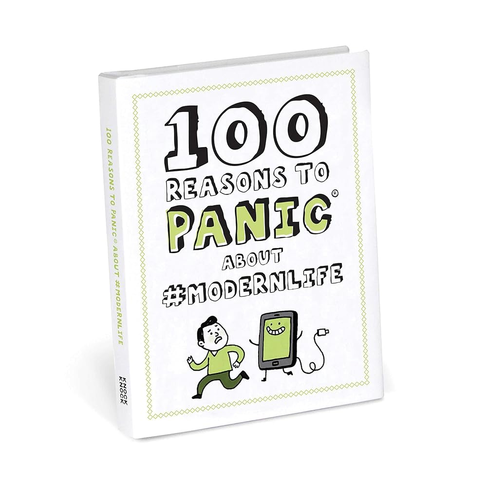 Knock Knock 100 Reasons to Panic About #modernlife