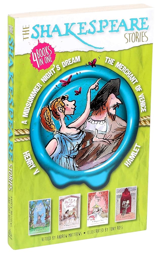 The Shakespeare Stories: Henry V, A Midsummer Night's Dream, The Merchant of Venice, Hamlet