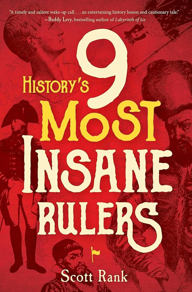 History's 9 Most Insane Rulers