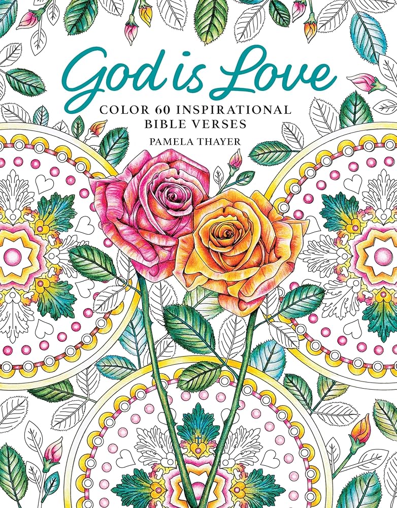 God Is Love: Color 60 Inspirational Bible Verses