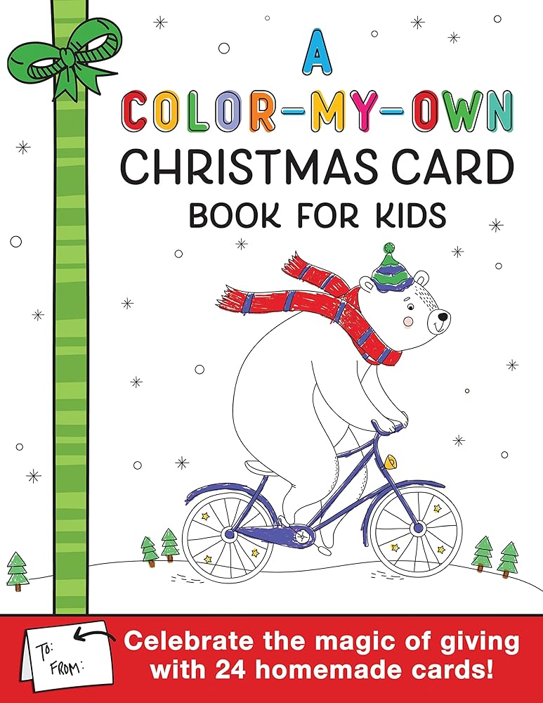 A Color-My-Own Christmas Card Book for Kids: Celebrate the Magic of Giving with this Holiday Coloring Book With 24 Homemade Cards