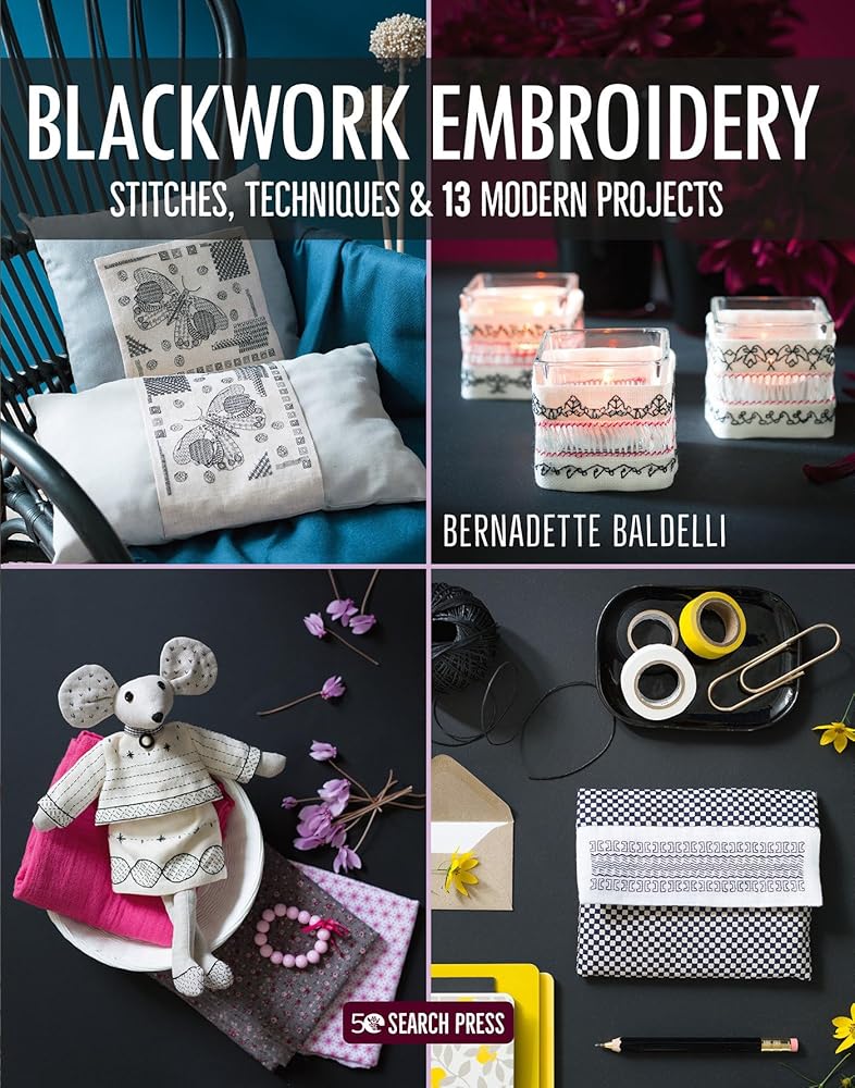 Blackwork Embroidery: Stitches, techniques and 13 modern projects